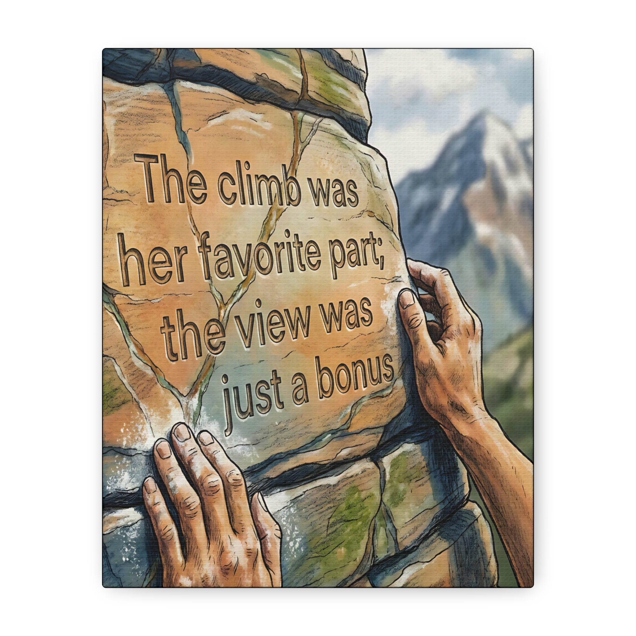 Climbing Canvas Wall Art — “The climb was her favorite part; the view was just a bonus”